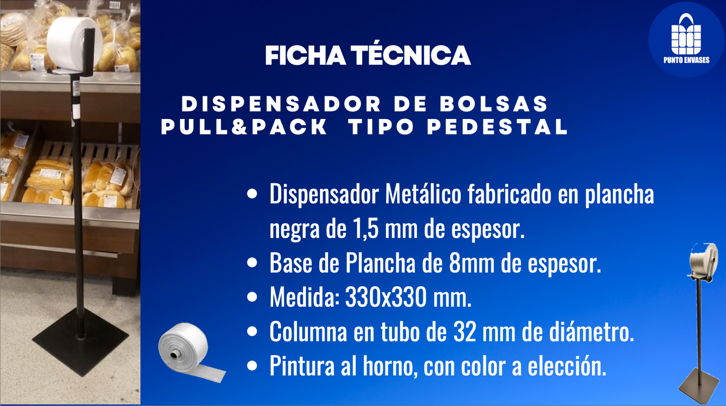 DISPENSADOR PEDESTAL PARA ROLLO BOLSAS PULL&PACK